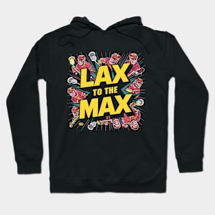 Lax To The Max Design Hoodie